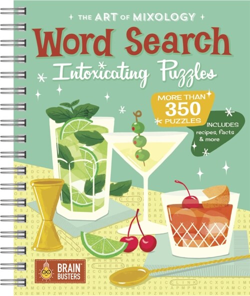 The Art of Mixology: Word Search Intoxicating Puzzles (Paperback)