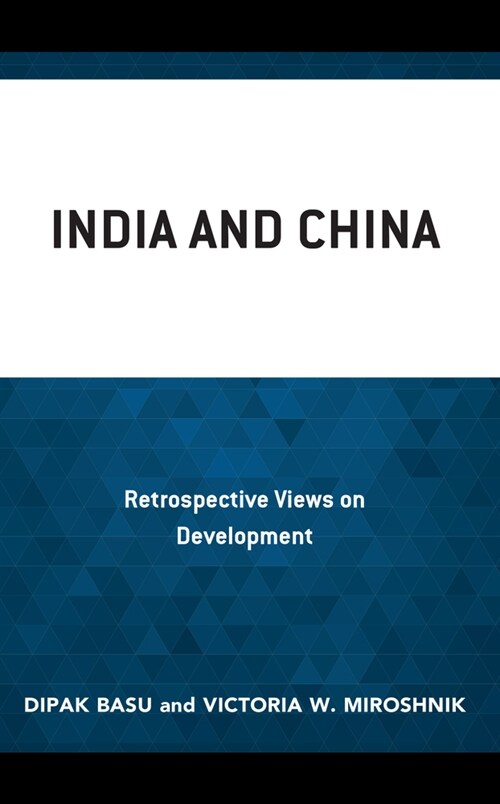 India and China: Retrospective Views on Development (Hardcover)