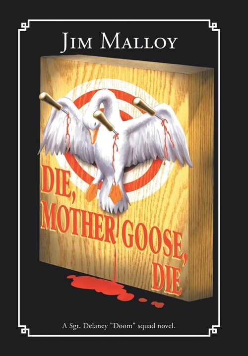 Die, Mother Goose, Die (Hardcover)