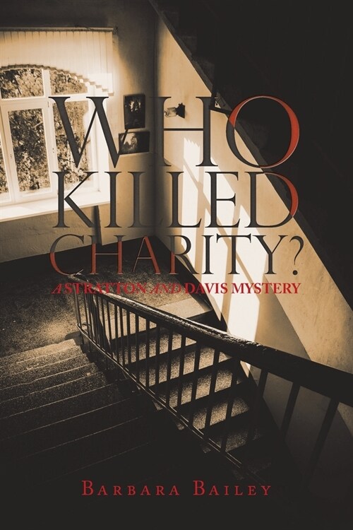 Who Killed Charity? a Stratton and Davis Mystery (Paperback)