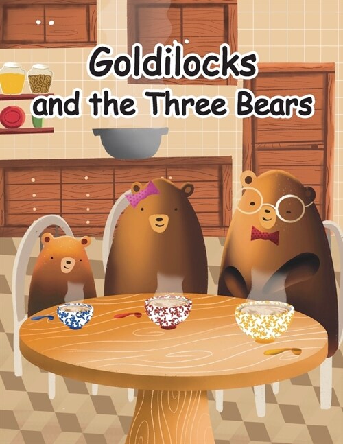 Goldilocks and the Three Bears: A Folktale from Britain (Paperback)