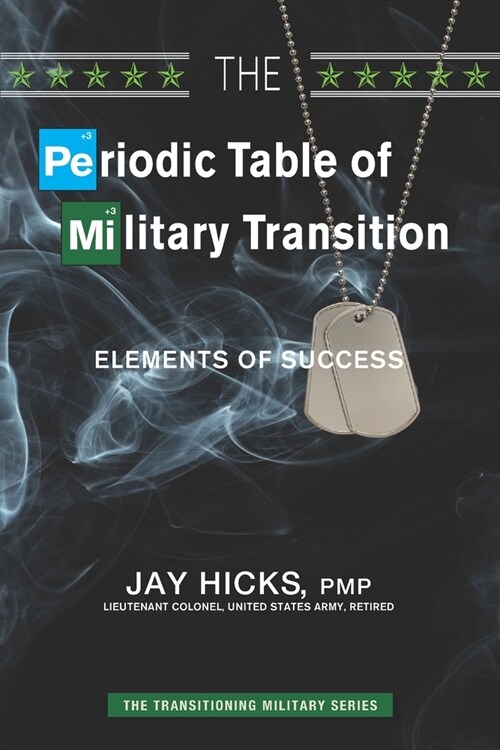 The Periodic Table of Military Transition: Elements of Success (Paperback)