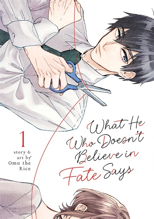 What He Who Doesnt Believe in Fate Says Vol. 1 (Paperback)