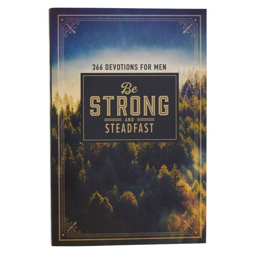 Devotional Be Strong & Steadfast Softcover (Paperback)