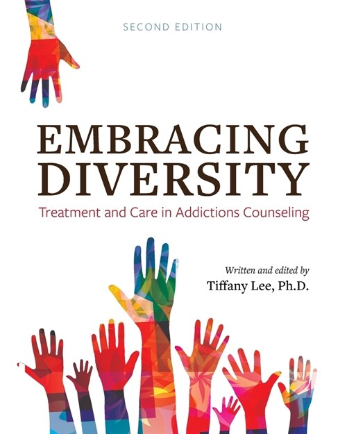 Embracing Diversity: Treatment and Care in Addictions Counseling (Paperback)