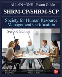 Shrm-Cp/Shrm-Scp Certification All-In-One Exam Guide, Second Edition (Paperback, 2)