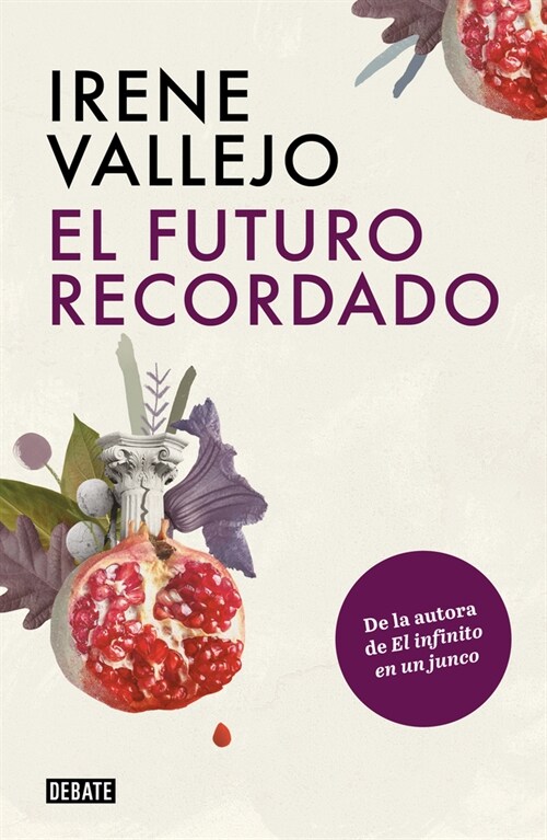 El Futuro Recordado / The Remembered Future (Paperback)