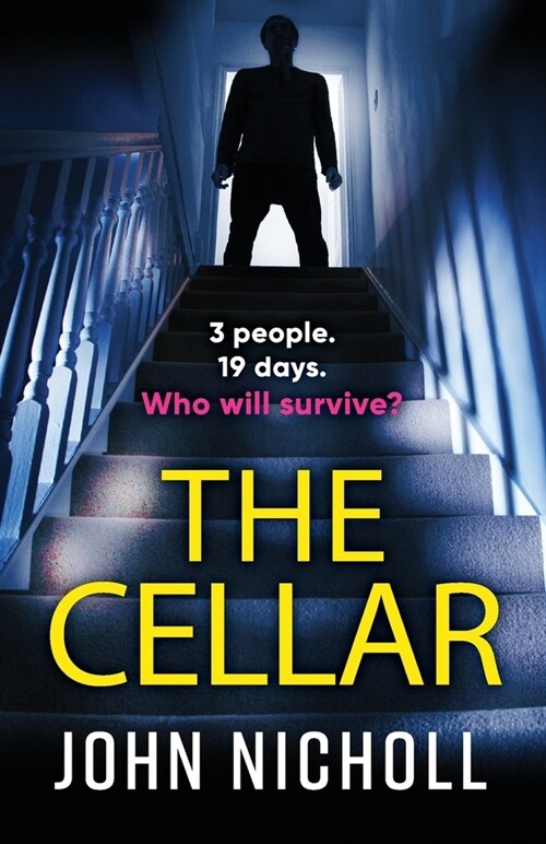 The Cellar : The shocking, addictive psychological thriller from John Nicholl (Paperback)