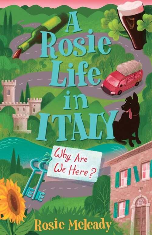 A Rosie Life In Italy: Why Are We Here? (Paperback)
