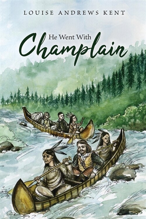 He Went With Champlain (Paperback)