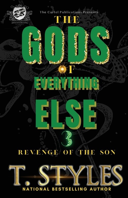 The Gods Of Everything Else 3: Revenge of The Son (The Cartel Publications Presents) (Paperback)