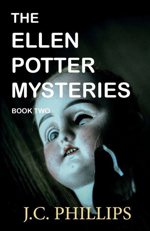 The Ellen Potter Mysteries Book Two: Hush Now Child (Paperback)