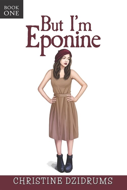 But Im Eponine: Book One in the Altoverse (Paperback)