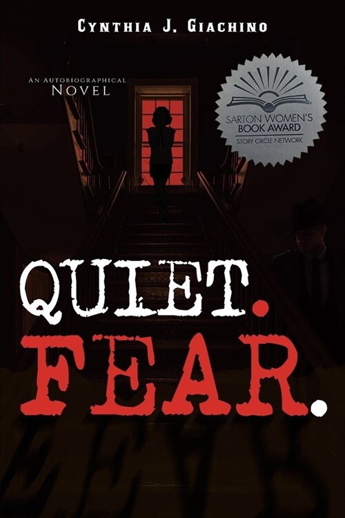 Quiet. Fear.: An Autobiographical Novel (Paperback)