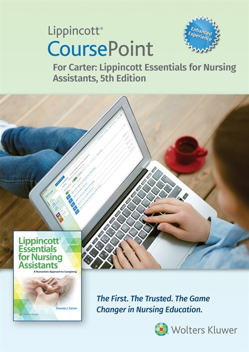 Lippincott Coursepoint Enhanced for Carters Lippincott Essentials for Nursing Assistants (Hardcover, 5, Fifth, 12 Month)