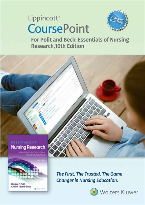 Lippincott Coursepoint Enhanced for Polits Essentials of Nursing Research (Hardcover, 10, Tenth, 12 Month)