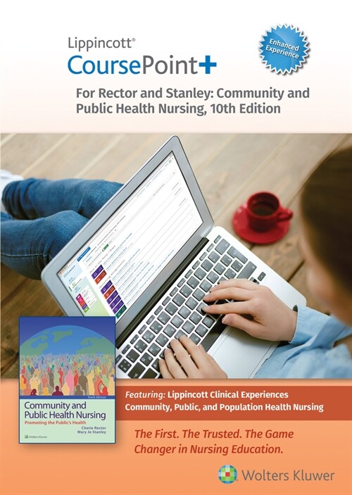 Lippincott Coursepoint+ Enhanced for Rectors Community and Public Health Nursing (Hardcover, 10, Tenth, 24 Month)