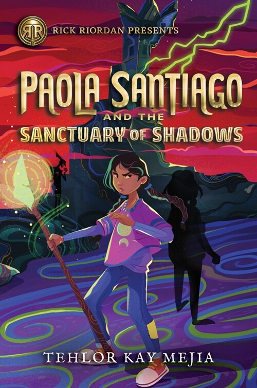 Rick Riordan Presents: Paola Santiago and the Sanctuary of Shadows (Paperback)