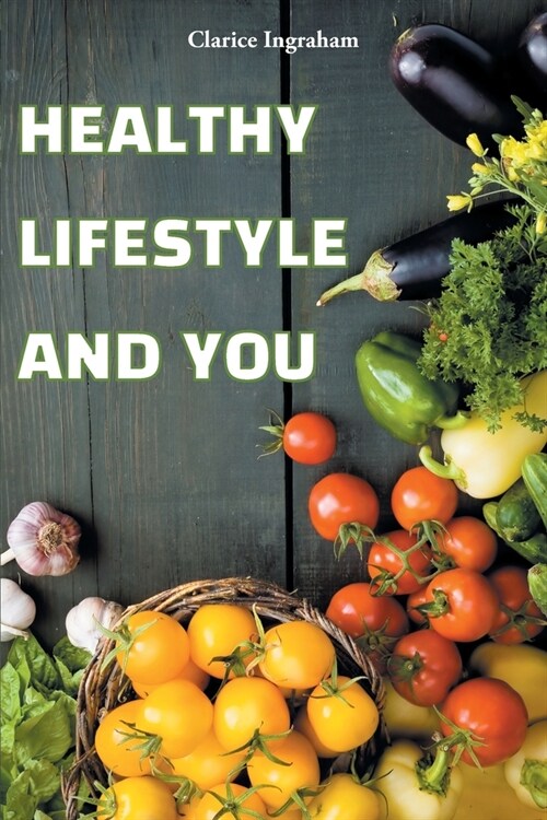 Healthy Lifestyles and You (Paperback)