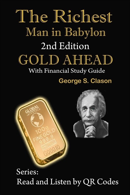 The Richest Man in Babylon, 2nd Edition Gold Ahead with Financial Study Guide: 2nd Edition with Financial Study Guide (Paperback)