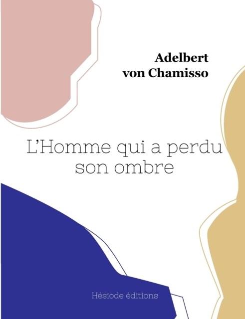 LHomme qui a perdu son ombre (Paperback)