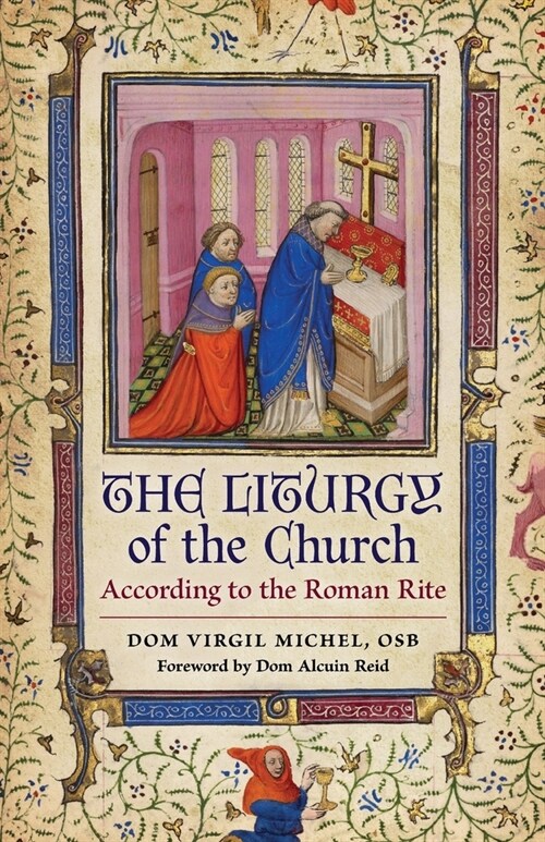 The Liturgy of the Church: According to the Roman Rite (Paperback, 2)
