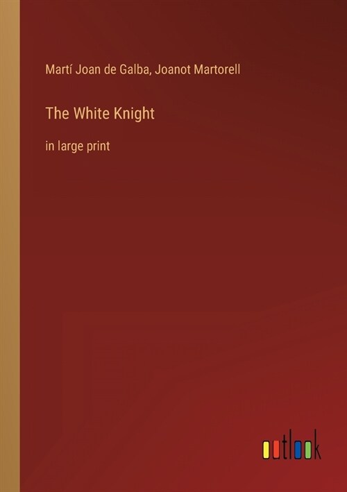 The White Knight: in large print (Paperback)