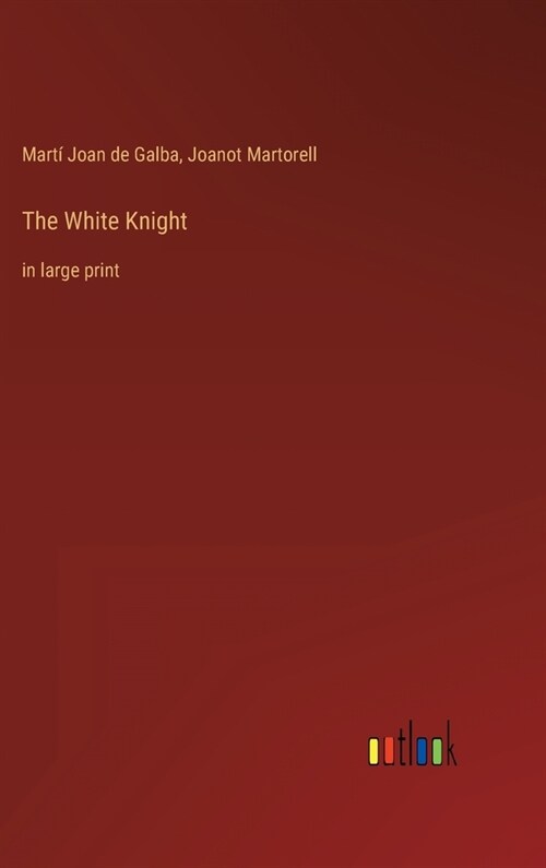 The White Knight: in large print (Hardcover)