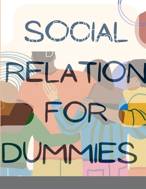 Social Relations for Dummies (Paperback)