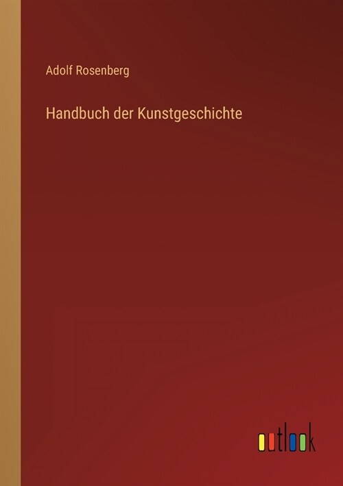 Handbuch der Kunstgeschichte (Paperback)