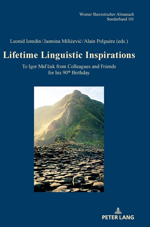 Lifetime Linguistic Inspirations: To Igor Melčuk from Colleagues and Friends for His 90th Birthday (Hardcover)
