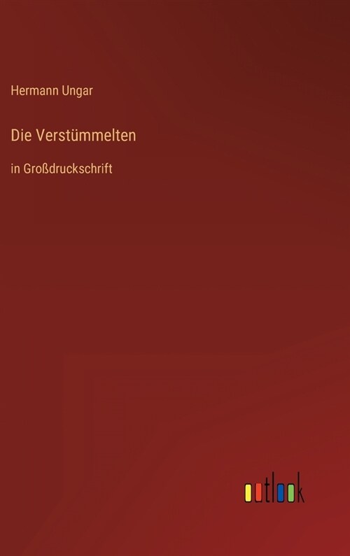 Die Verst?melten: in Gro?ruckschrift (Hardcover)