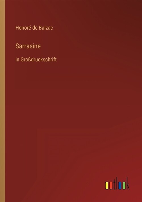 Sarrasine: in Gro?ruckschrift (Paperback)