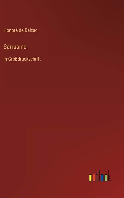 Sarrasine: in Gro?ruckschrift (Hardcover)