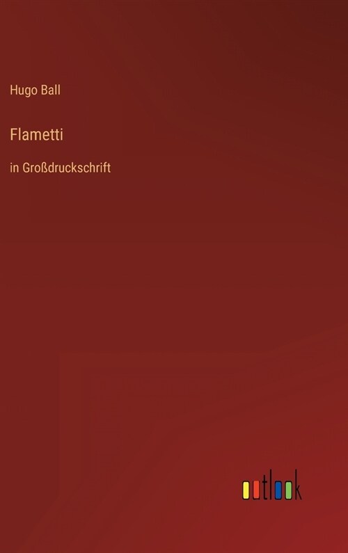 Flametti: in Gro?ruckschrift (Hardcover)