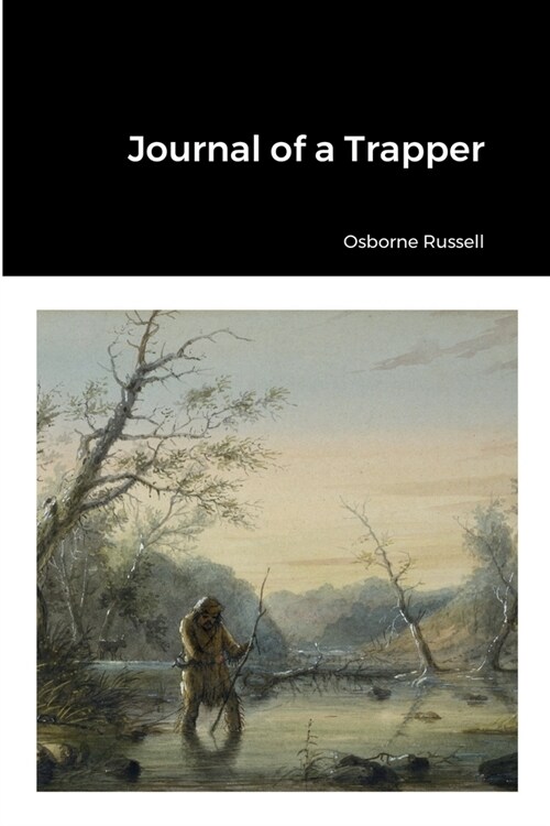 Journal of a Trapper (Paperback)