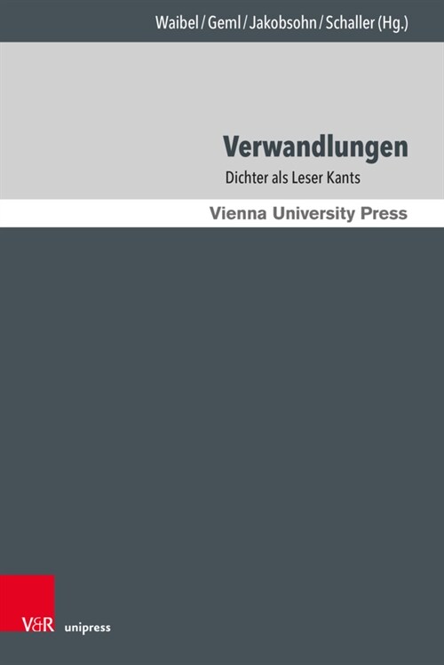 Verwandlungen: Dichter ALS Leser Kants (Hardcover)