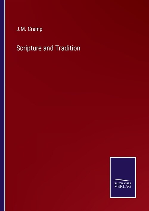 Scripture and Tradition (Paperback)