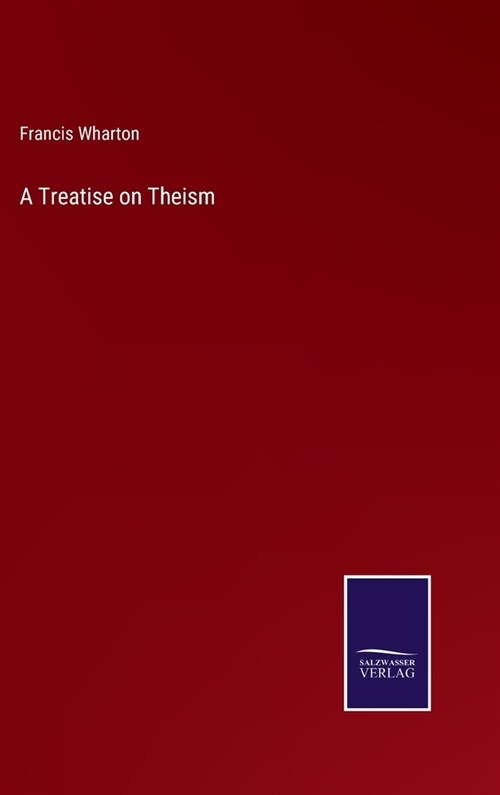 A Treatise on Theism (Hardcover)