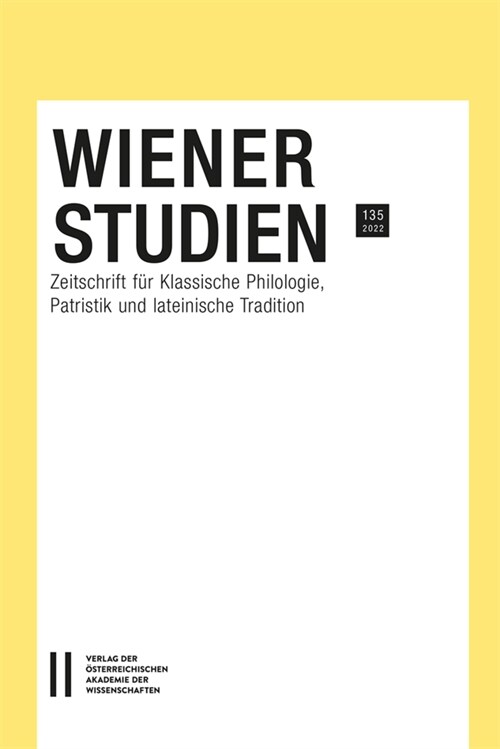 Wiener Studien - Zeitschrift Fur Klassische Philologie, Patristik Und Lateinische Tradition, Band 135/2022 (Paperback)