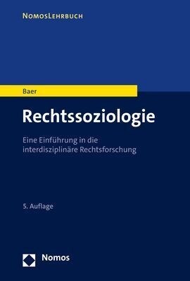 Rechtssoziologie: Eine Einfuhrung in Die Interdisziplinare Rechtsforschung (Paperback, 5)