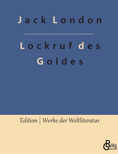 Lockruf des Goldes (Paperback)