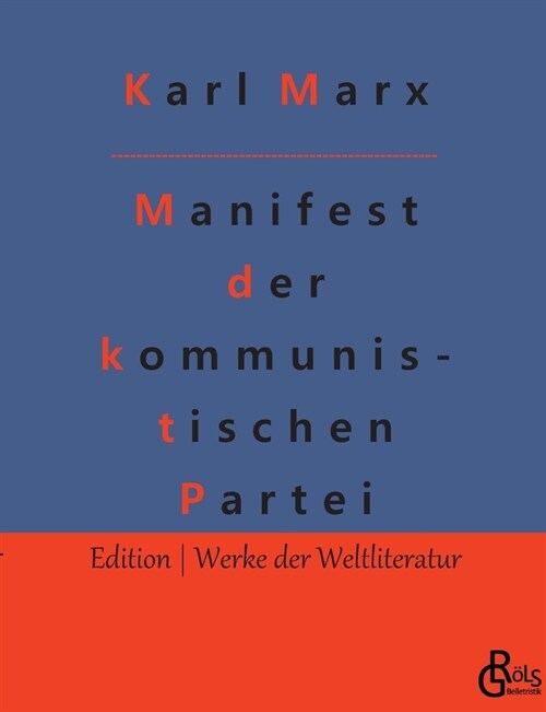 Manifest der kommunistischen Partei: Karl Marx und Friedrich Engels (Paperback)