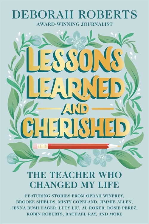Lessons Learned and Cherished: The Teacher Who Changed My Life (Hardcover)