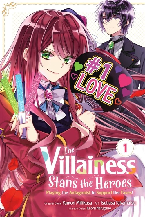 The Villainess Stans the Heroes: Playing the Antagonist to Support Her Faves!, Vol. 1 (Paperback)