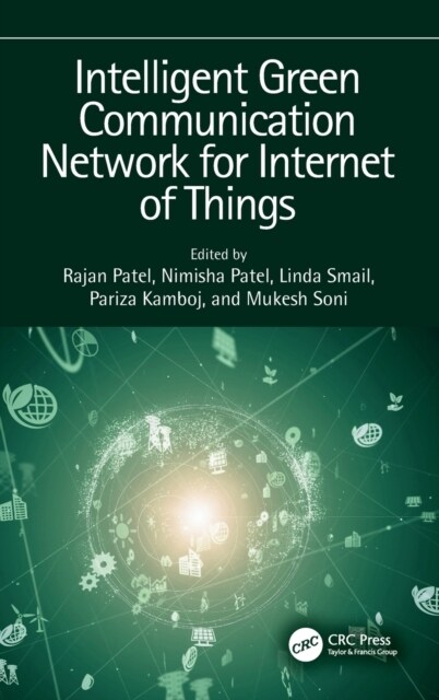 Intelligent Green Communication Network for Internet of Things (Hardcover, 1)