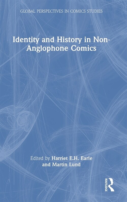 Identity and History in Non-Anglophone Comics (Hardcover, 1)