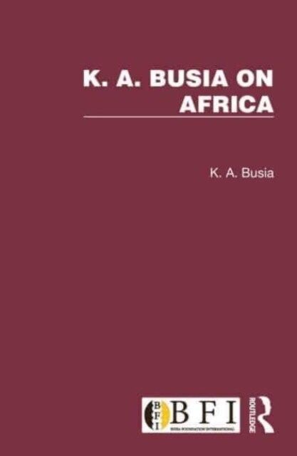 K. A. Busia on Africa : 3 Volume Set (Multiple-component retail product)