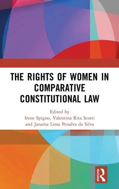 The Rights of Women in Comparative Constitutional Law (Hardcover, 1)