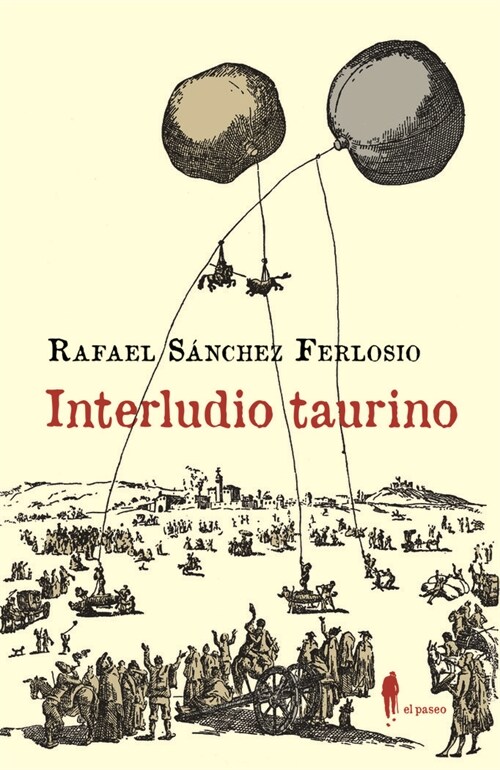 INTERLUDIO TAURINO Y OTROS TEXTOS SOBRE LOS TOROS (Paperback)
